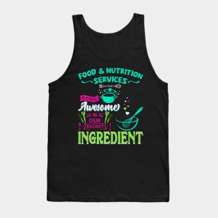 Food & Nutrition Services Being Awesome Lunch Tank Top